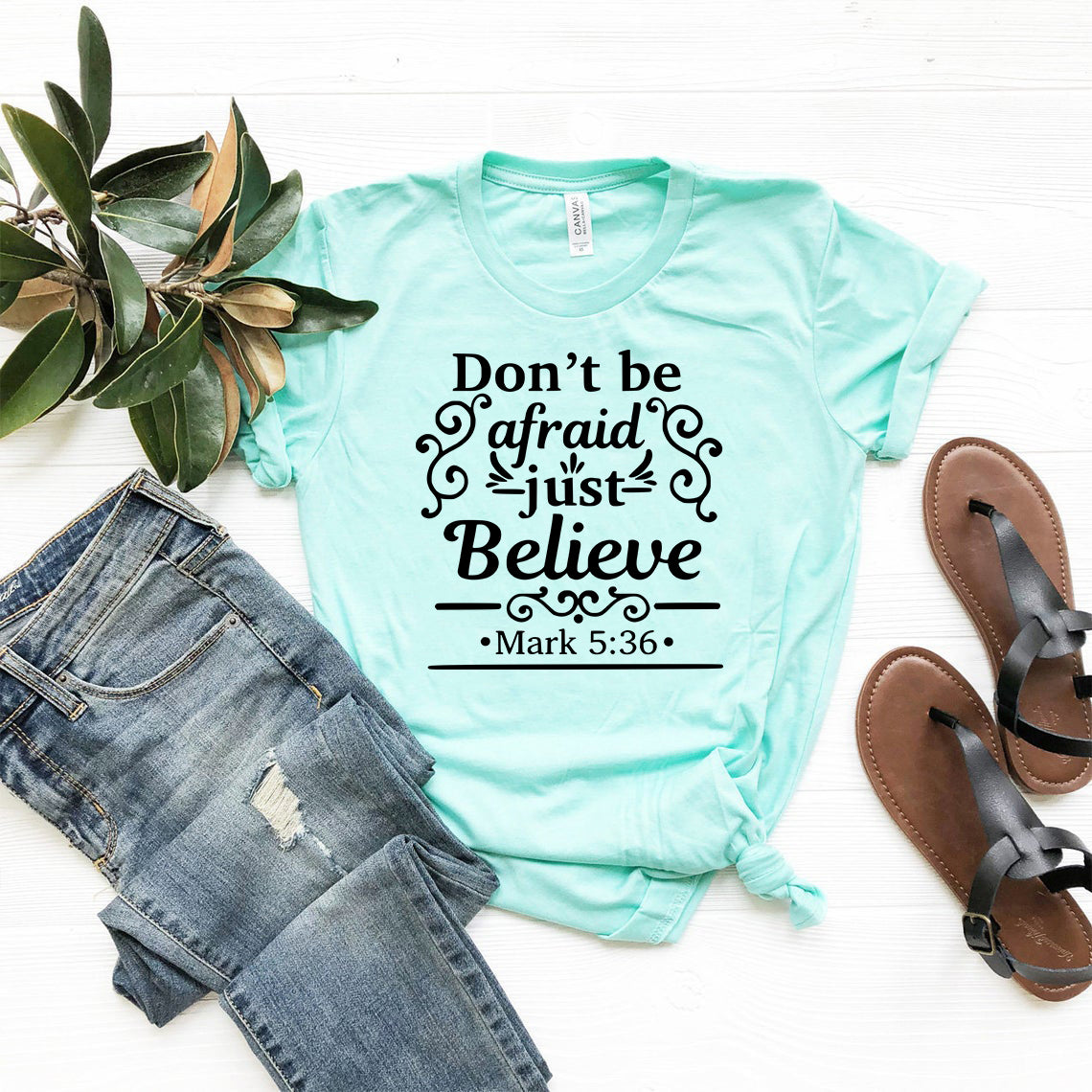 Dont Be Afraid Just Believe Shirt