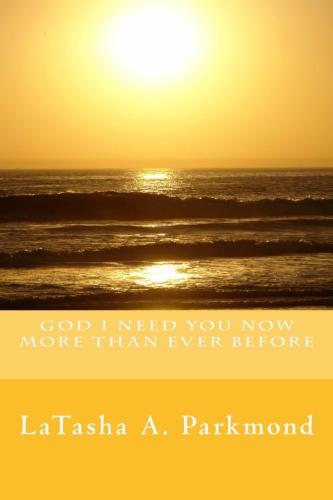 God I Need You Now More Than Ever Before (Paperback Book)