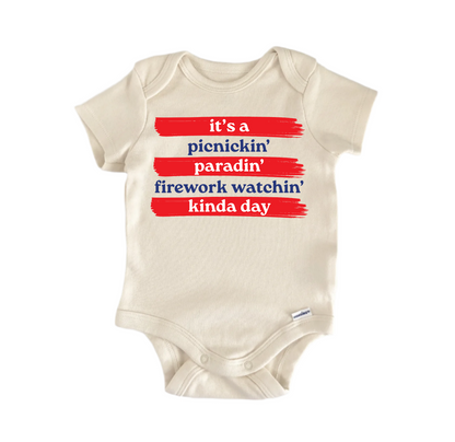 It'a a Picnickin Watchin Kinda Day July 4th Patriotic -  Baby Boy Girl