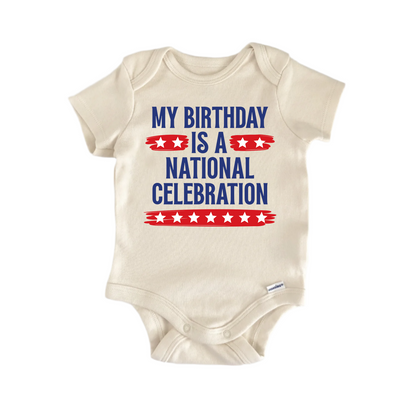 My Birthday Is a Celebration July 4th Patriotic -  Baby Boy Girl