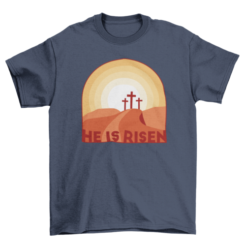 He is risen t-shirt