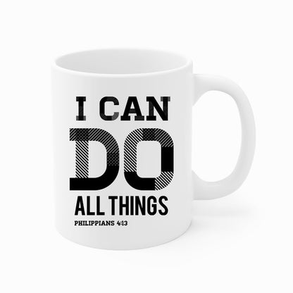 Ceramic Coffee Mug 11oz - i Can Do All Things Philippians 4:13 Black